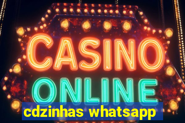 cdzinhas whatsapp